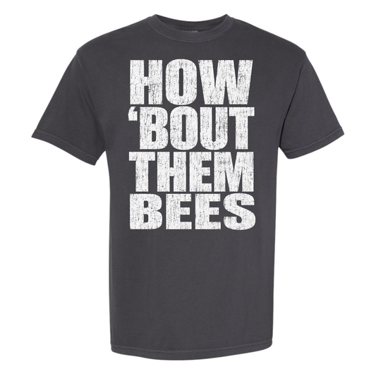 *PREORDER* How 'Bout Them Bees Tee