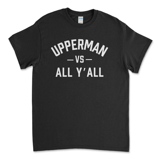 Upperman VS All Ya'll Tee, Black